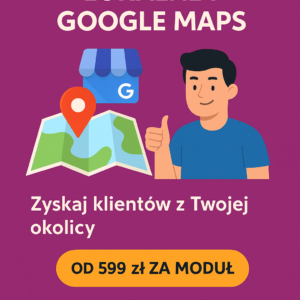 Moduł Pozycjonowanie lokalne i Google Maps